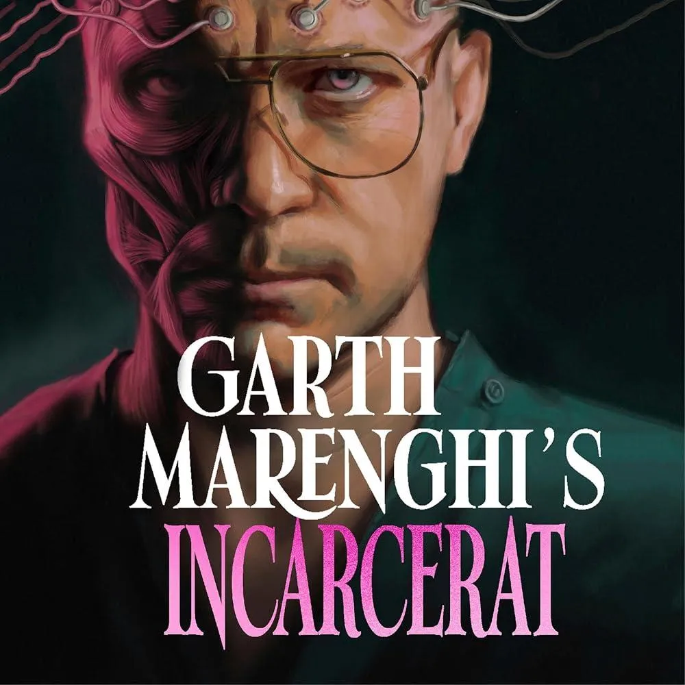 Garth Marenghi's Incarcerat : Volume 2 of TERRORTOME the SUNDAY TIMES BESTSELLER