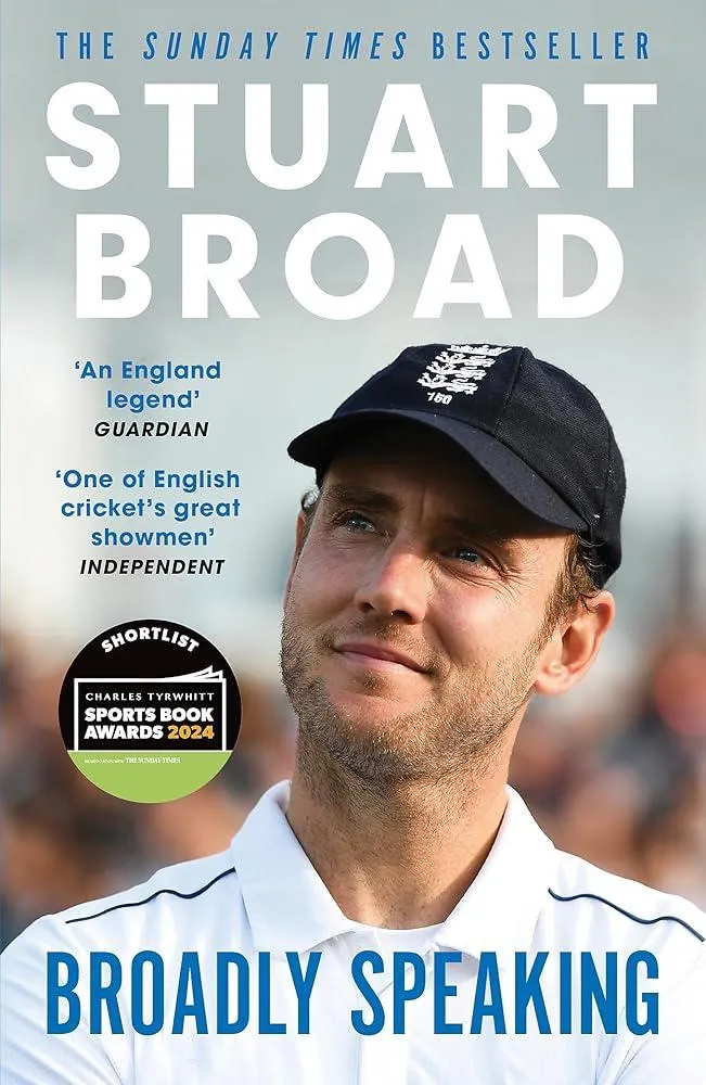 Stuart Broad: Broadly Speaking : THE INSTANT SUNDAY TIMES BESTSELLER