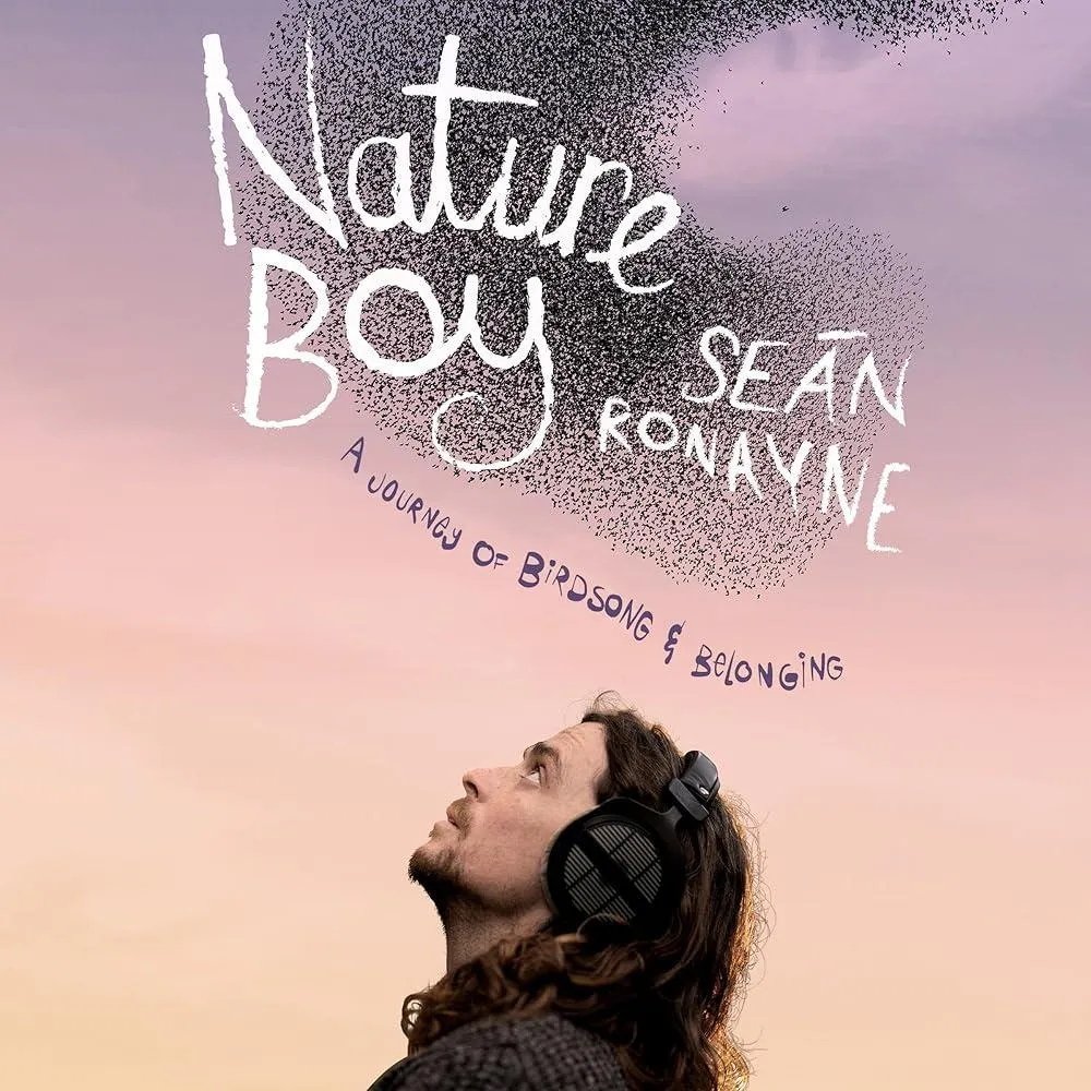 Nature Boy : A journey of birdsong and belonging