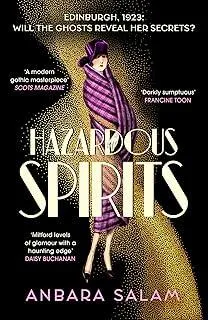 Hazardous Spirits : Shortlisted for Fiction Book of the Year at Scotland's National Book Awards 2024