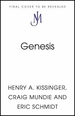 Genesis : Artificial Intelligence, Hope, and the Human Spirit