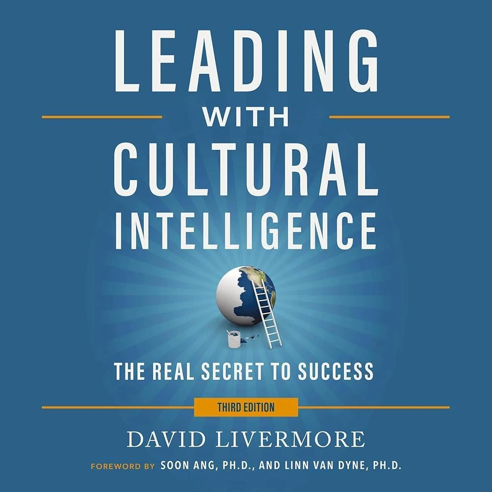 Leading with Cultural Intelligence 3rd Edition : The Real Secret to Success