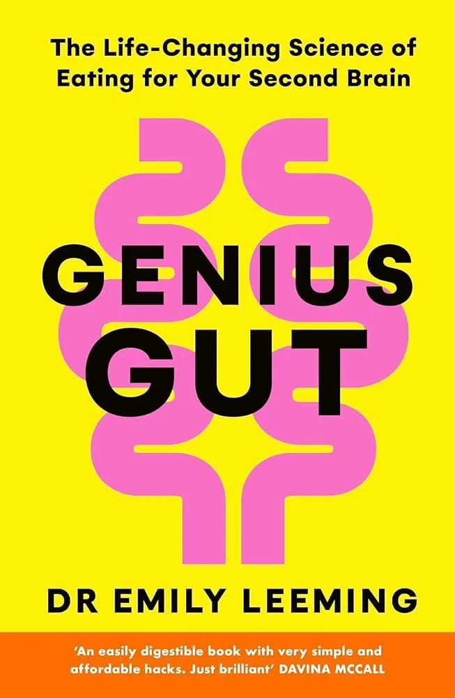 Genius Gut : The Life-Changing Science of Eating for Your Second Brain