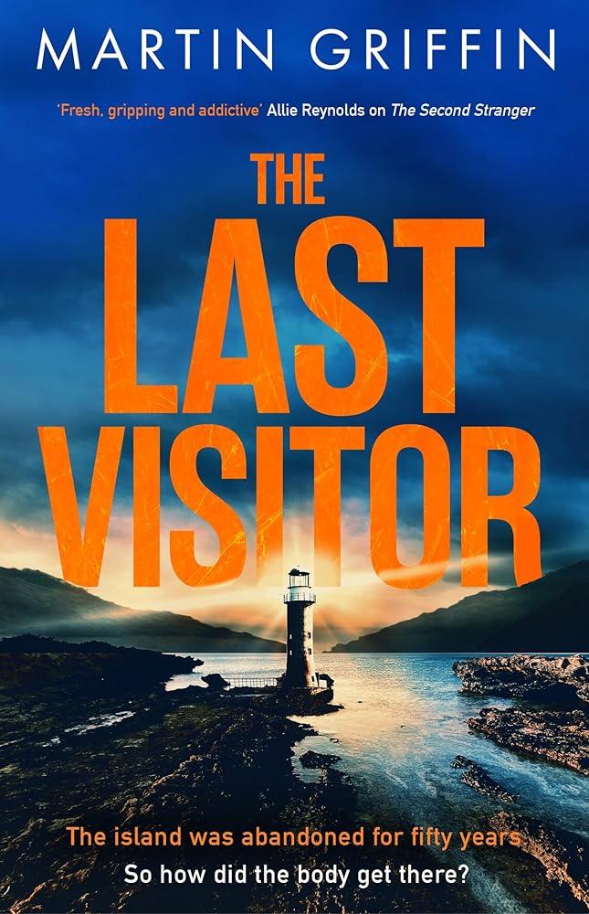 The Last Visitor : The nail-biting new thriller from the author of The Second Stranger