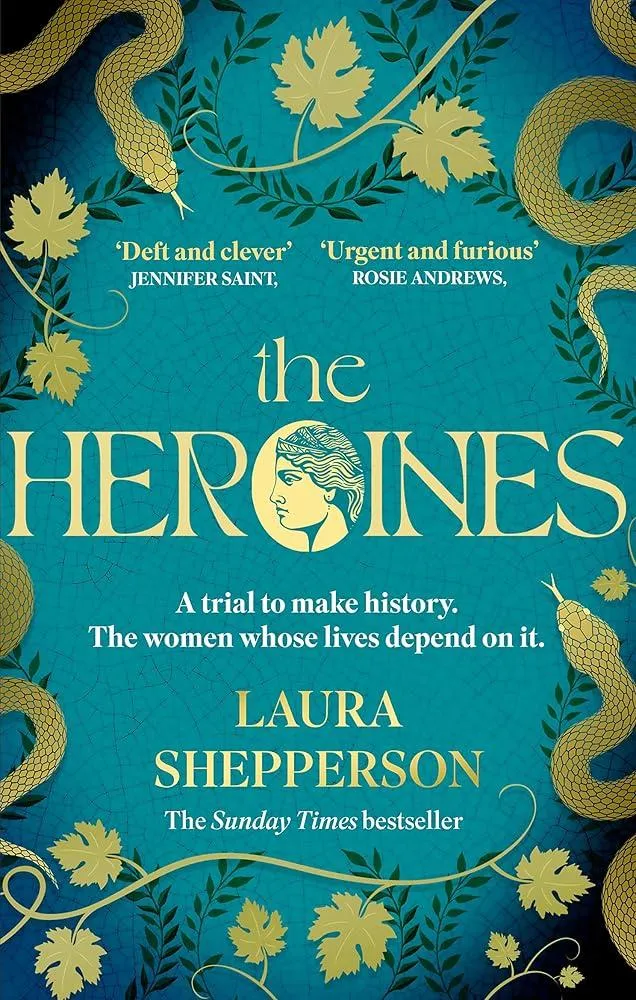 The Heroines : The instant Sunday Times bestseller