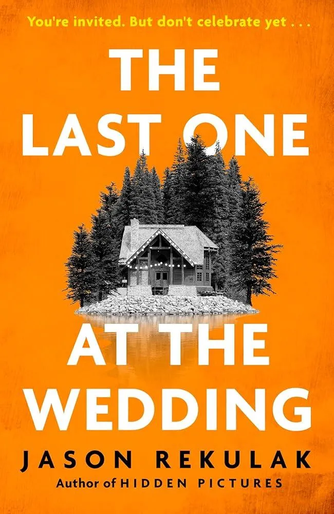 The Last One at the Wedding : A gripping thriller with a big heart and big surprises