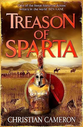 Treason of Sparta : The brand new book from the master of historical fiction!