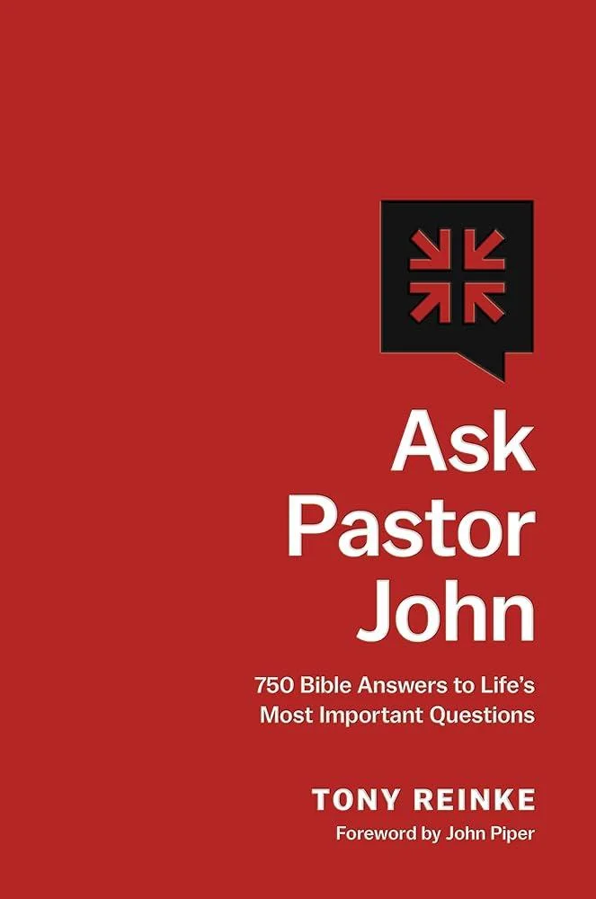 Ask Pastor John : 750 Bible Answers to Life's Most Important Questions