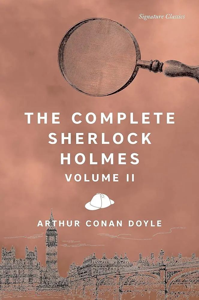 The Complete Sherlock Holmes, Volume II