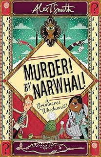 A Grimacres Whodunnit: Murder! By Narwhal! : Book 1