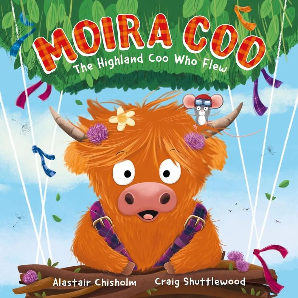 Moira Coo : The Highland Coo Who Flew