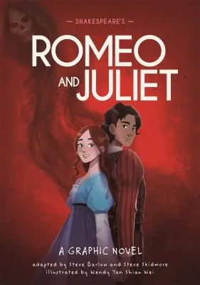 Classics in Graphics: Shakespeare's Romeo and Juliet : A Graphic Novel