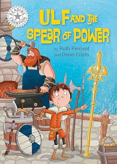 Reading Champion: Ulf and the Spear of Power : Independent Reading White 10