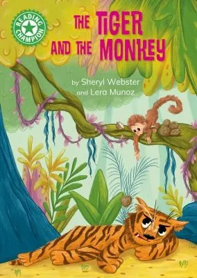 Reading Champion: The Tiger and the Monkey : Independent Reading Green 5