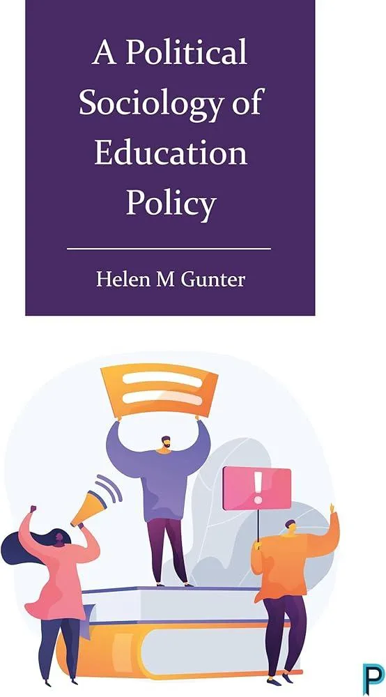 A Political Sociology of Education Policy