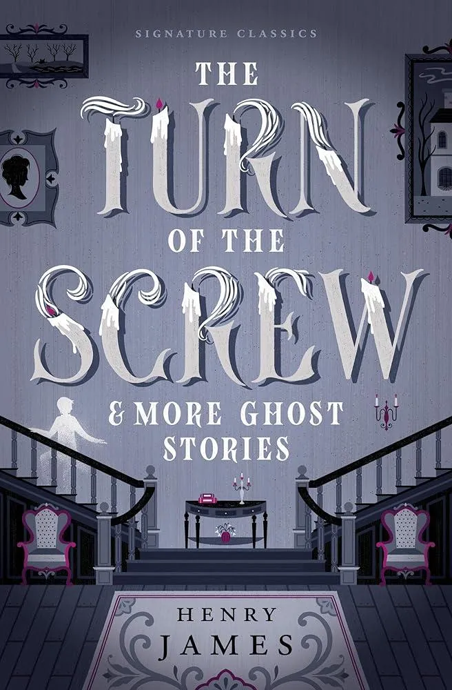 The Turn of the Screw & More Ghost Stories