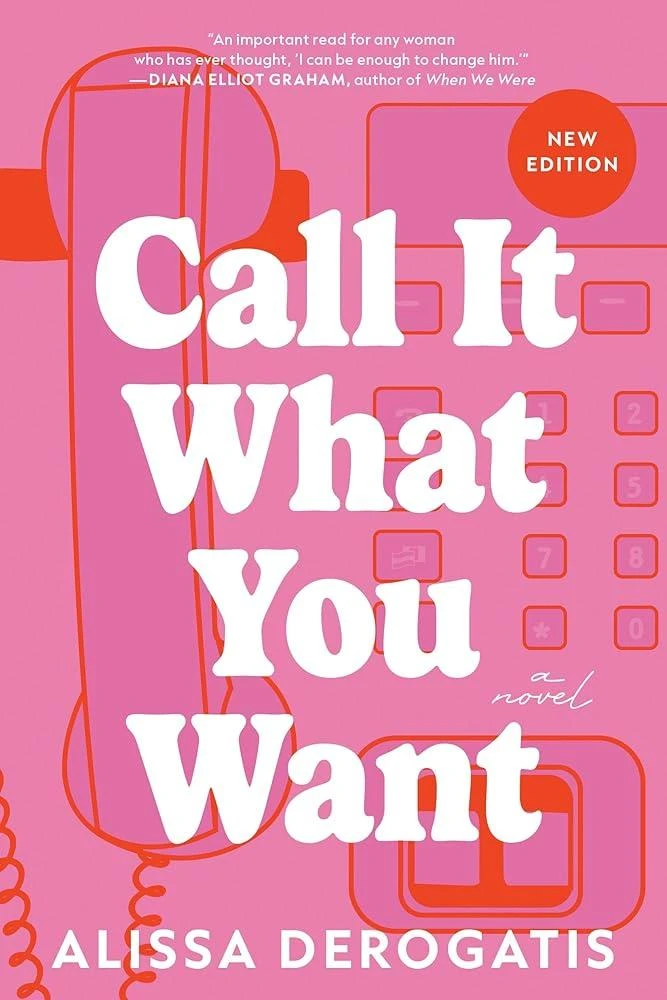 Call It What You Want : A College Romance with a Nostalgic and Bittersweet Edge