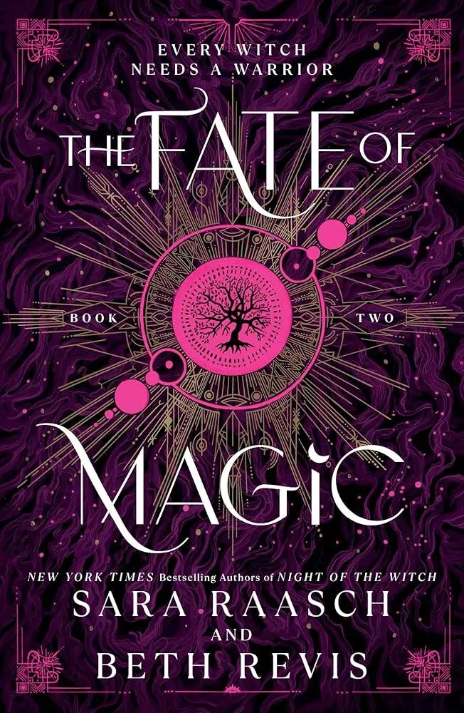 The Fate of Magic : The Sequel to the New York Times Bestselling Night of the Witch