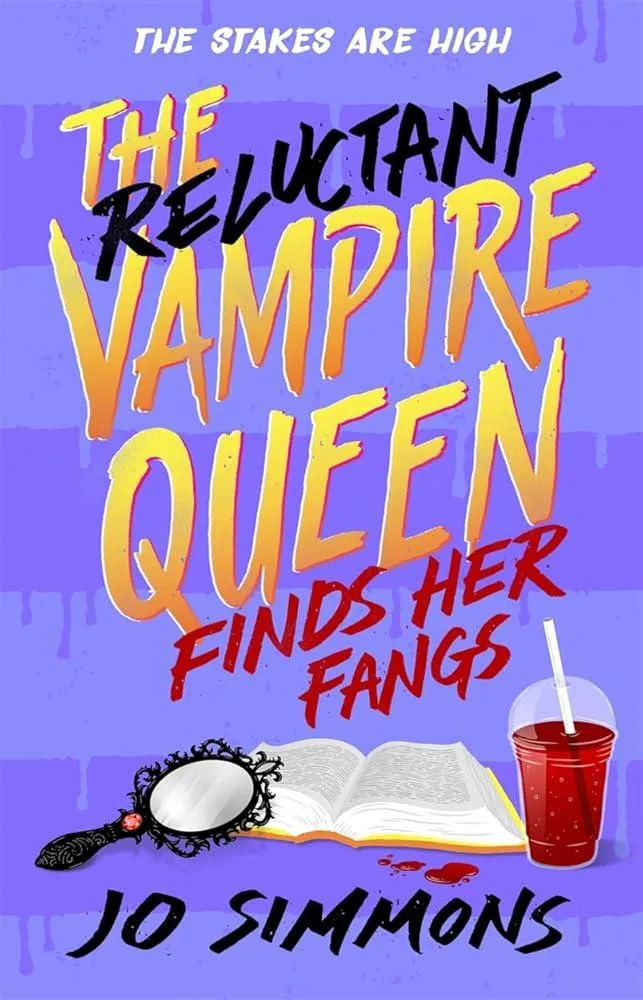 The Reluctant Vampire Queen Finds Her Fangs (The Reluctant Vampire Queen 3)