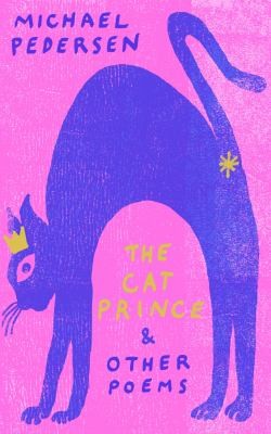 The Cat Prince : & Other Poems