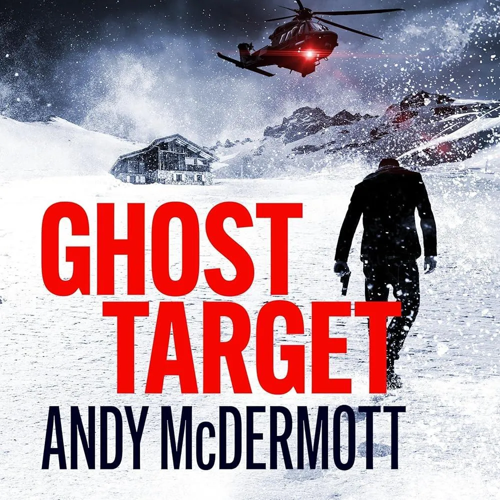 Ghost Target : the explosive and action-packed thriller