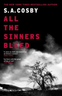 All The Sinners Bleed : the new thriller from the award-winning author of RAZORBLADE TEARS