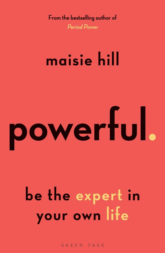 Powerful : Be the Expert in Your Own Life