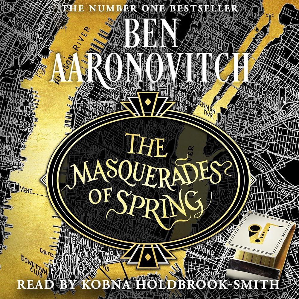 The Masquerades of Spring : The Brand New Rivers of London Novella