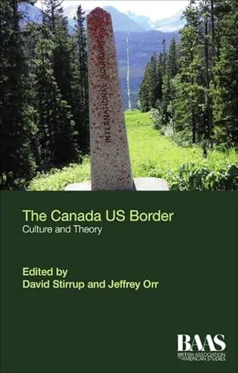 The Canada Us Border : Culture and Theory