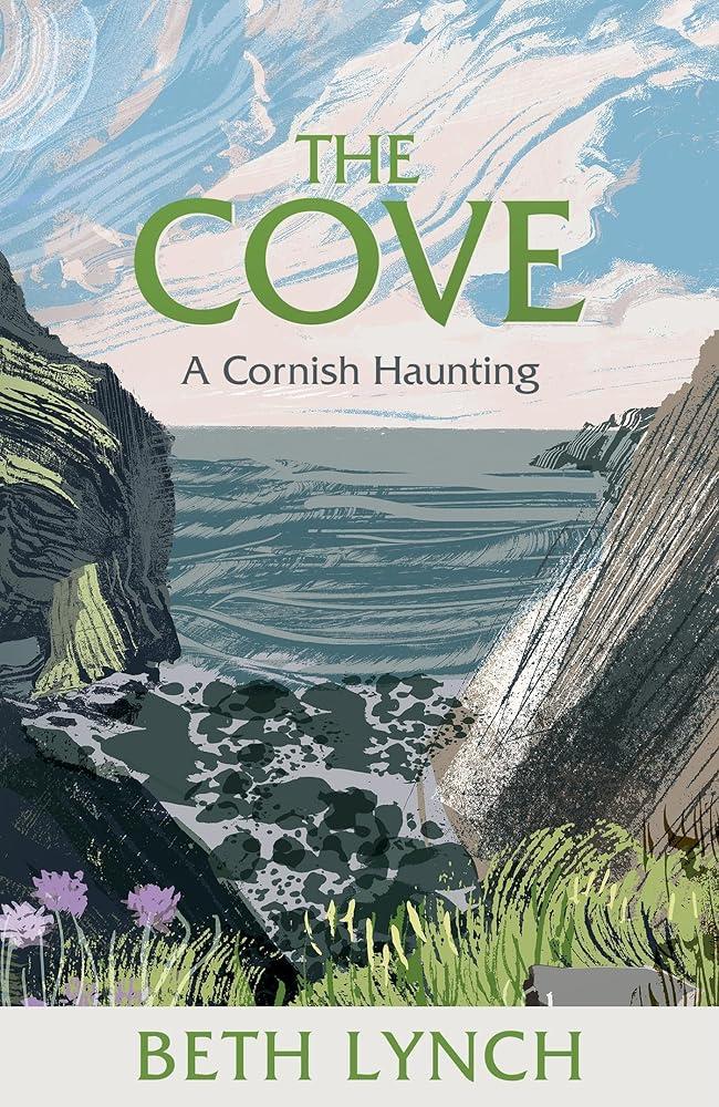 The Cove : A Cornish Haunting