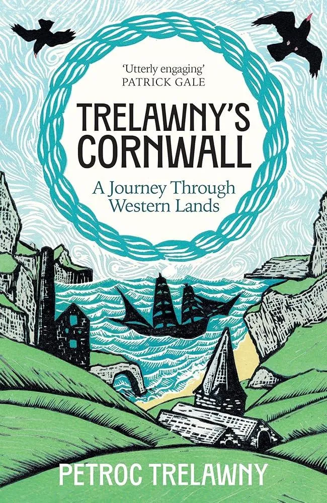 Trelawny’s Cornwall : A Journey through Western Lands