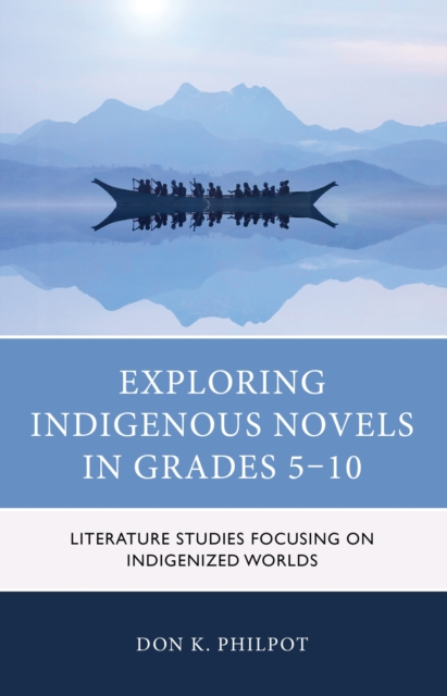 Exploring Indigenous Novels in Grades 5-10