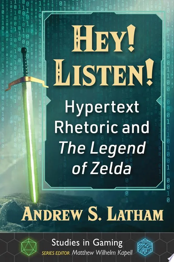 Hey! Listen! : Hypertext Rhetoric and The Legend of Zelda