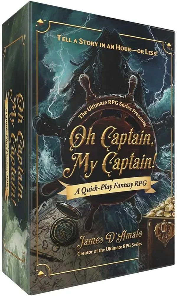 The Ultimate RPG Series Presents: Oh Captain, My Captain! : A Quick-Play Fantasy RPG