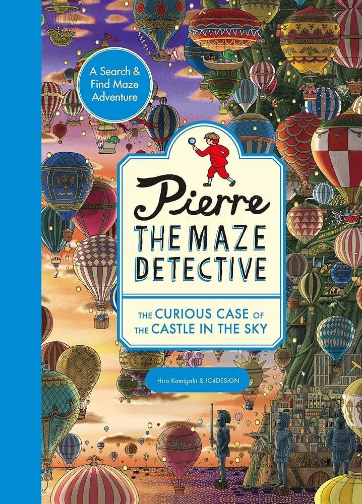 Pierre the Maze Detective: The Curious Case of the Castle in the Sky