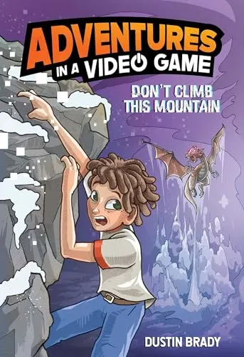 Don't Climb This Mountain : Adventures in a Video Game Volume 2