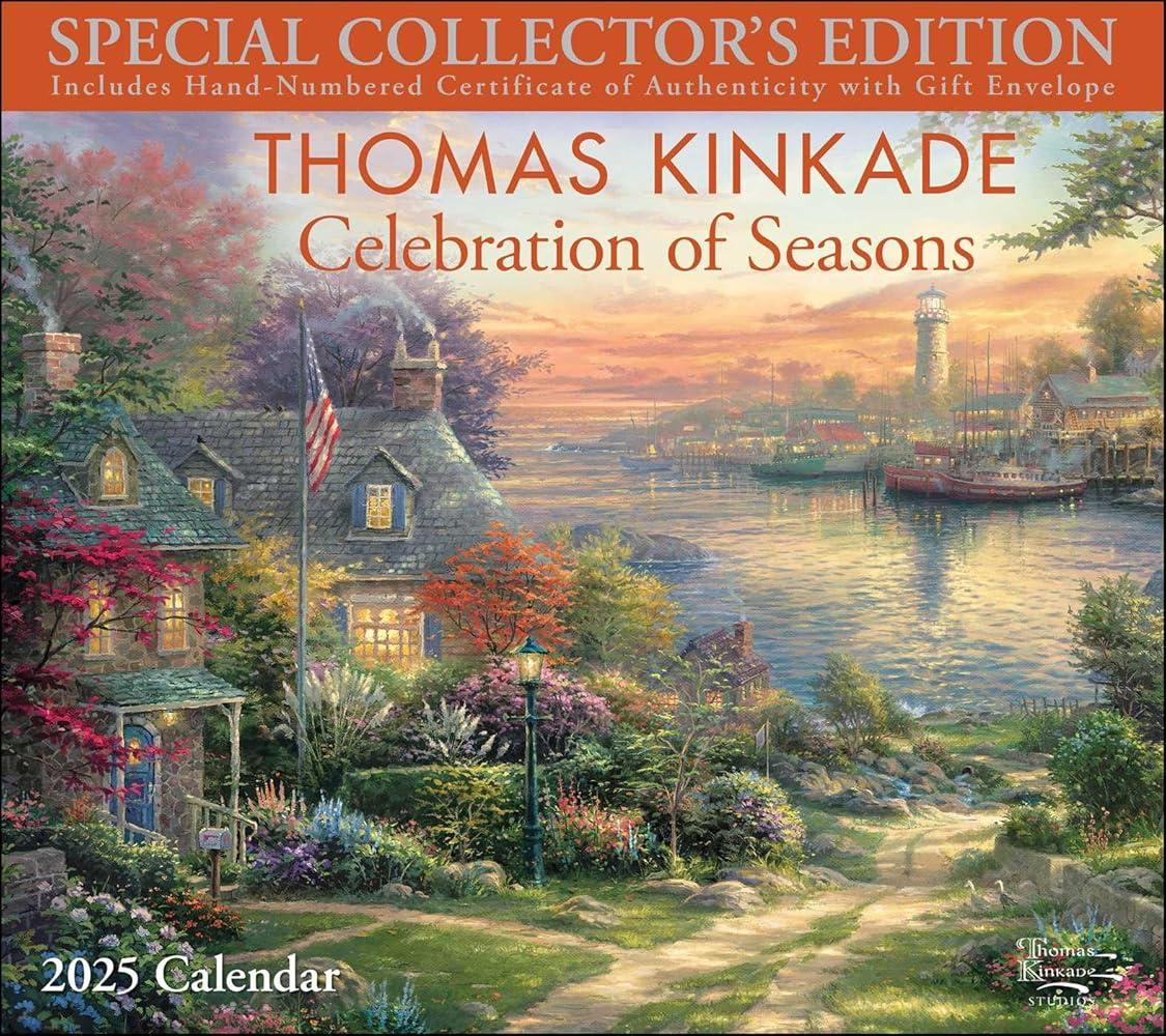 Thomas Kinkade Special Collector's Edition 2025 Deluxe Wall Calendar with Print : Celebration of Seasons