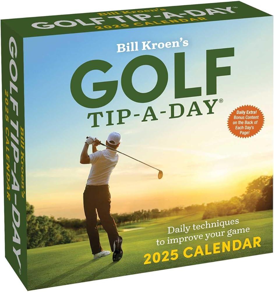 Bill Kroen's Golf Tip-A-Day 2025 Calendar