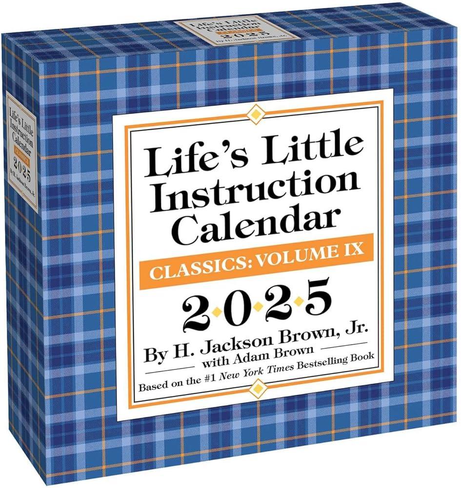 Life's Little Instruction 2025 Day-to-Day Calendar