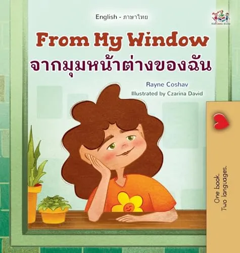 From My Window (English Thai Bilingual Kids Book)