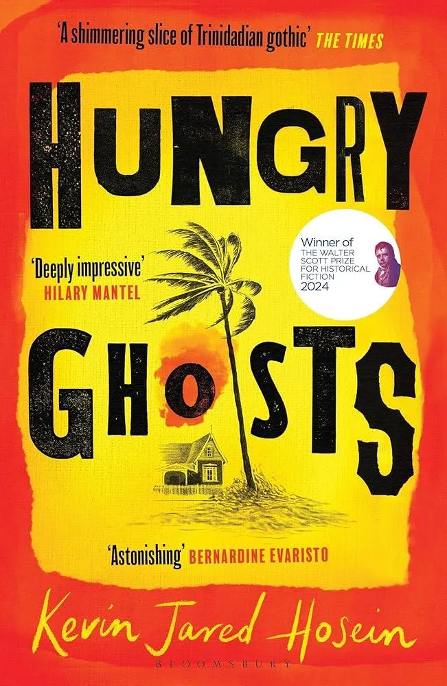 Hungry Ghosts : Winner of the 2024 Walter Scott Prize for Historical Fiction