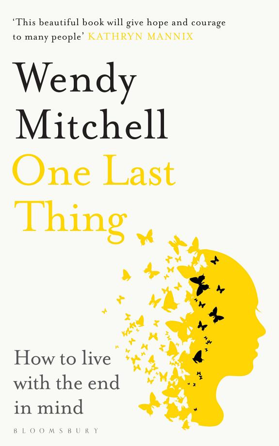 One Last Thing : How to live with the end in mind