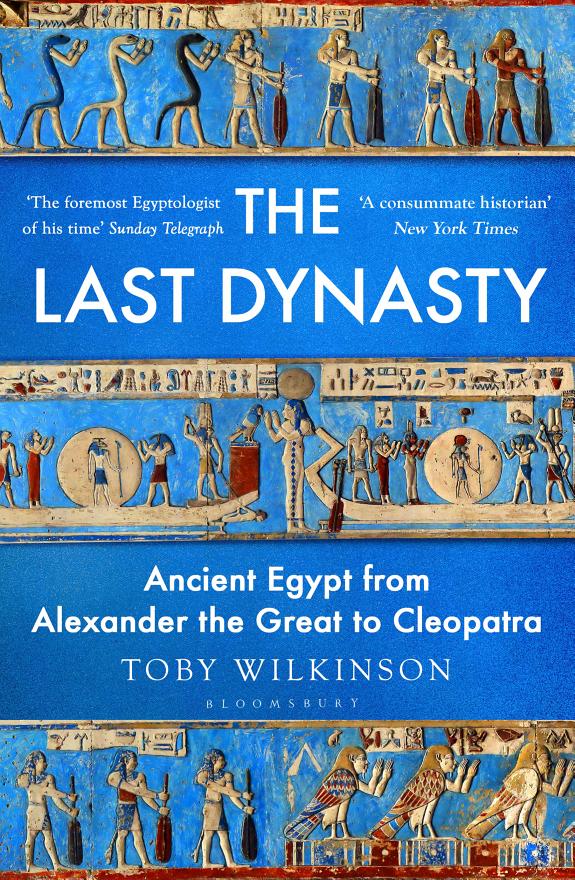 The Last Dynasty : Ancient Egypt from Alexander the Great to Cleopatra