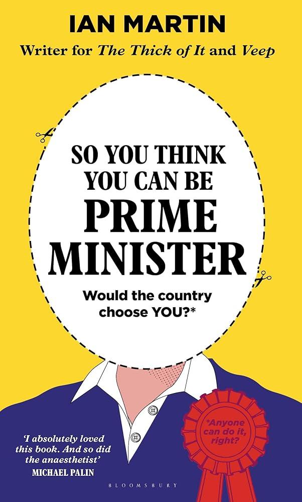 So You Think You Can Be Prime Minister