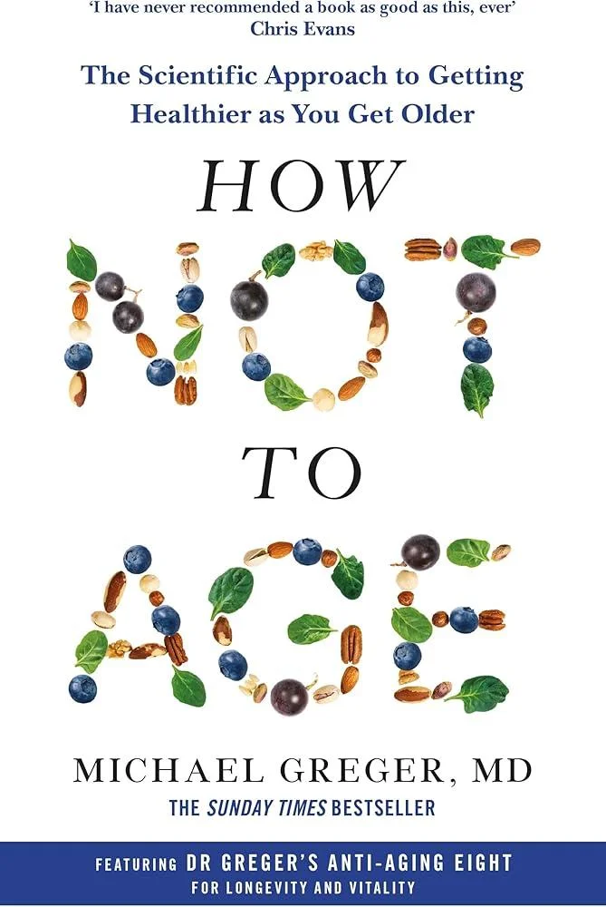 How Not to Age : The Scientific Approach to Getting Healthier as You Get Older