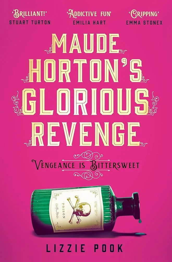 Maude Horton's Glorious Revenge : The most addictive Victorian gothic thriller of the year