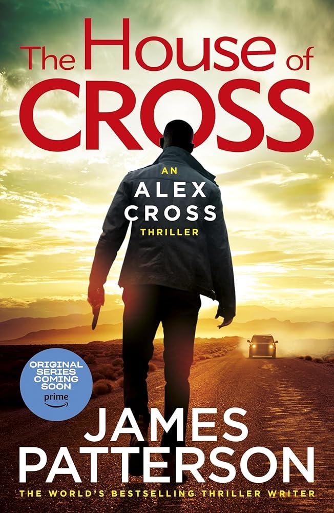 The House of Cross : (Alex Cross 32)