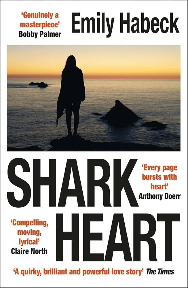 Shark Heart : 'A fantastical, original and beautifully written novel' ANTHONY DOERR