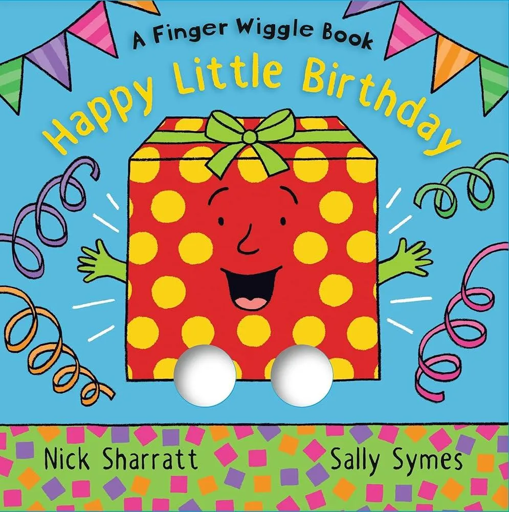 Happy Little Birthday : A Finger Wiggle Book