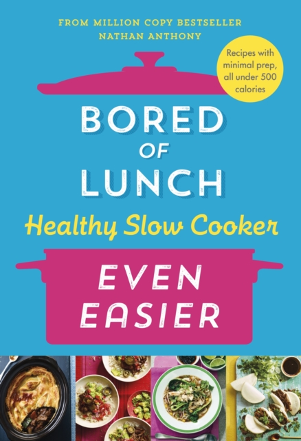 Bored of Lunch Healthy Slow Cooker